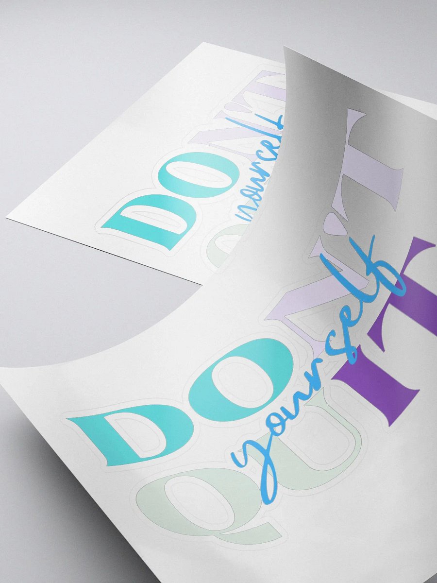 Dont quit sticker product image (4)