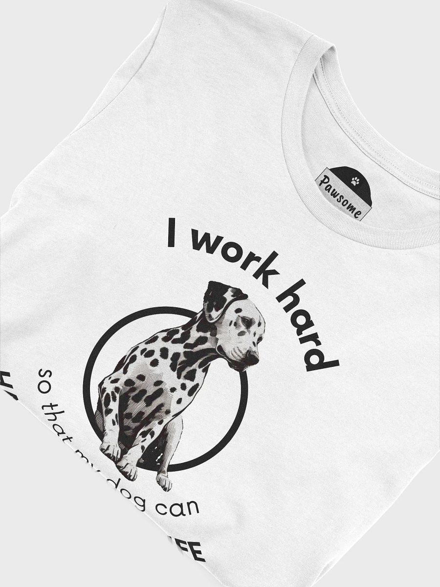 Work Hard Dalmatian White T-Shirt product image (3)