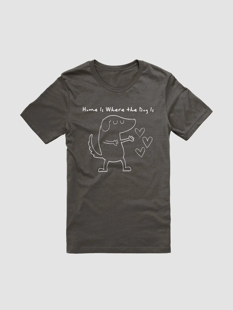 Home is Where the Dog Is Tee product image (1)
