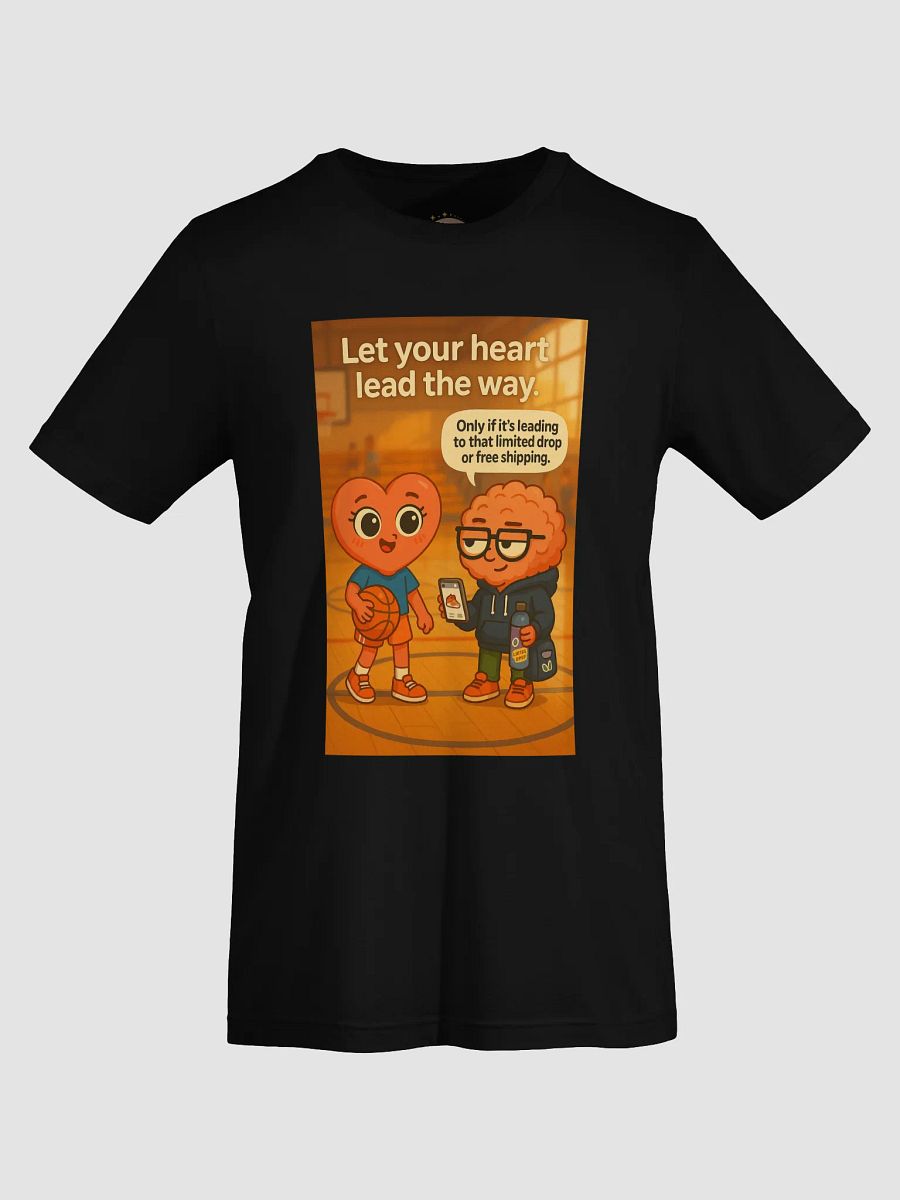 Let Your Heart Lead the Way - Basketball Player T-Shirt | Motivational Sports Apparel | Heart vs Brain Funny Basketball Tee product image (7)