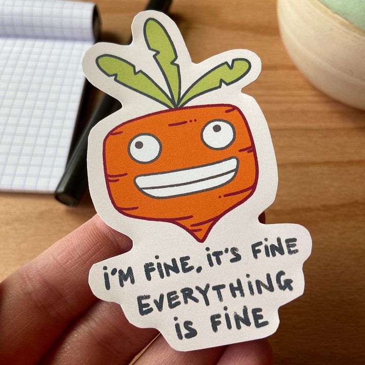 sticker : everything is defo not fine product image (2)
