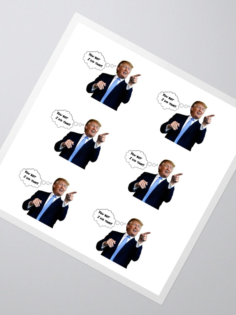 You Bet I Did That!-Kiss Cut Stickers product image (3)