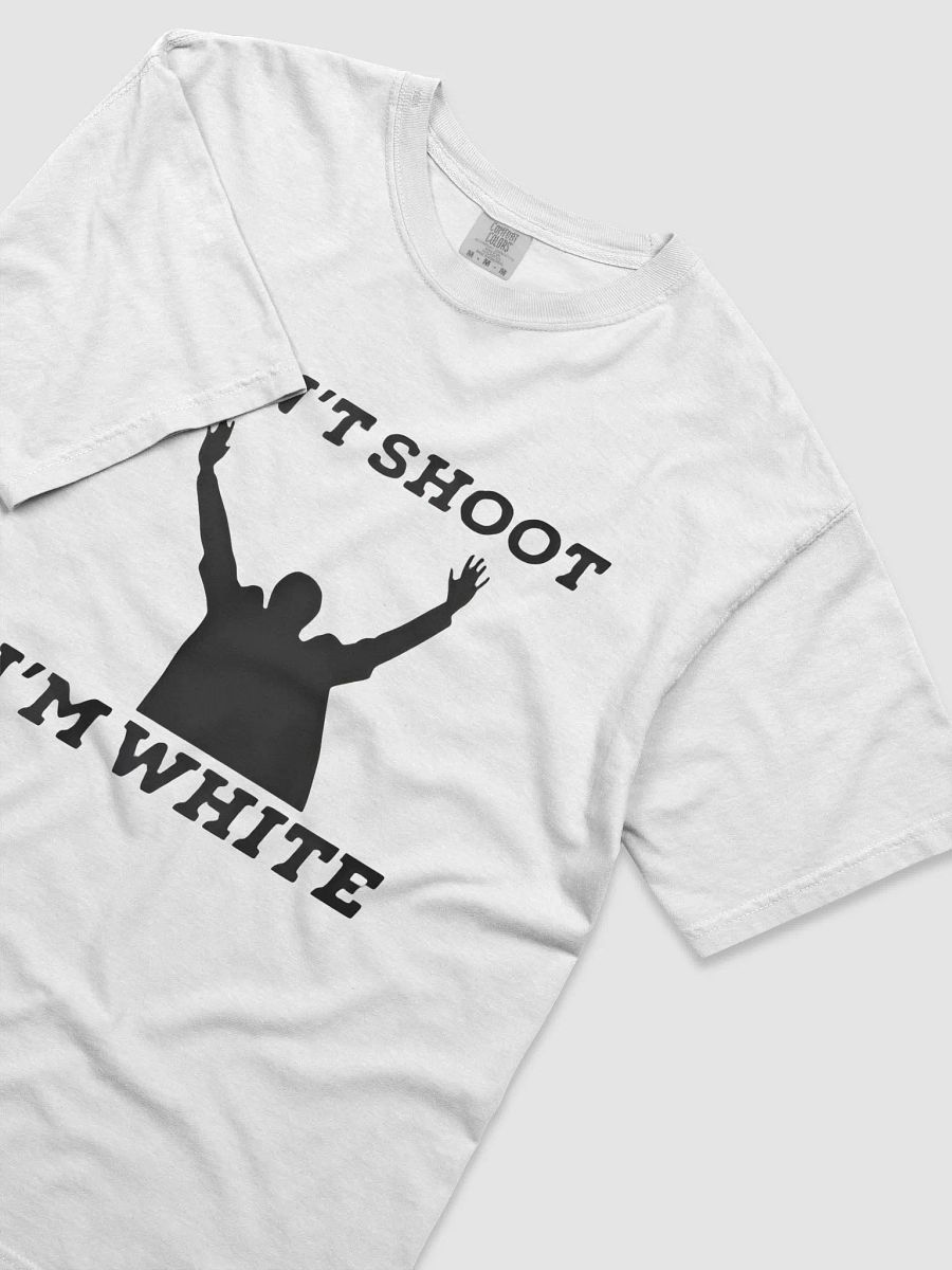 Don't shoot I'm white T-Shirt product image (2)