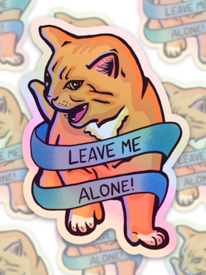 Leave Me Alone Cat Holographic Sticker product image (1)