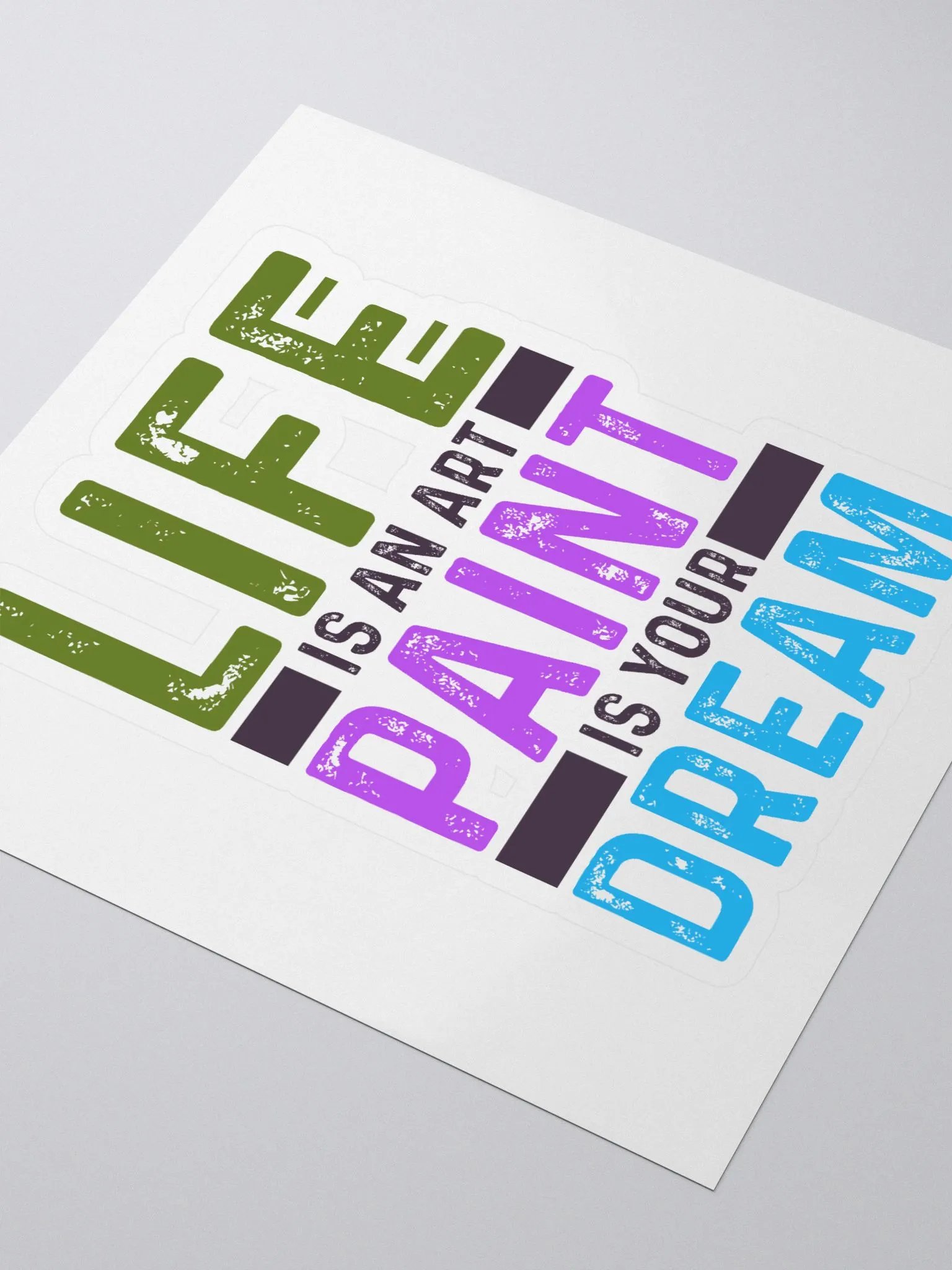 LIFE IS AN ART PAINT IS YOUR DREAM product image (3)