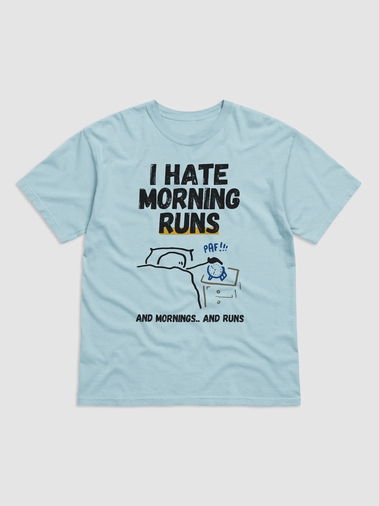 Motivational RUNS Work Mode T-Shirt product image (2)