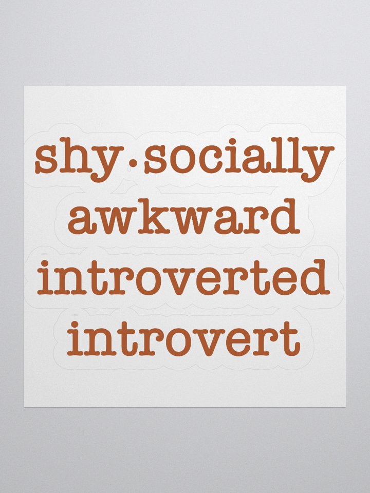 Shy, Socially Awkward Introverted Introvert Sticker product image (2)