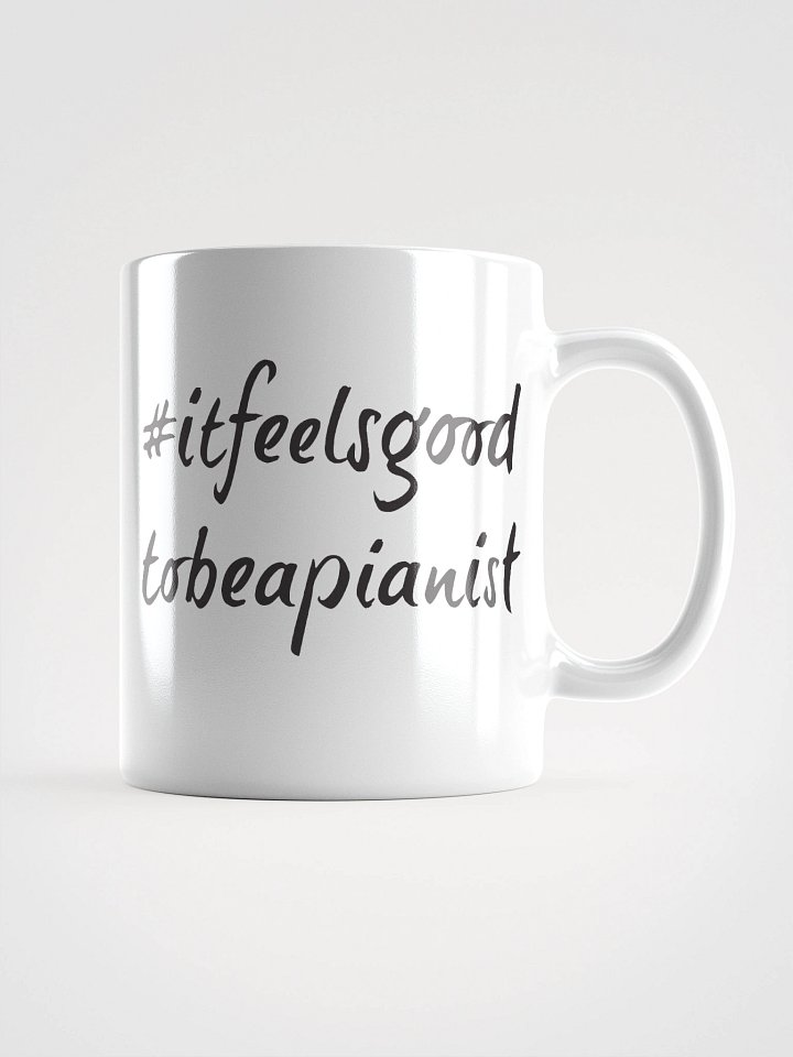 "It Feels Good to Be a Pianist" White Glossy Mug with Black Script product image (1)