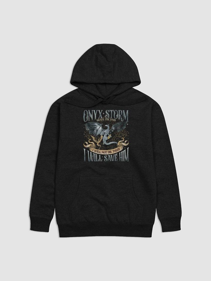 Onyx Storm - I Will Save Him - Hoodie product image (6)