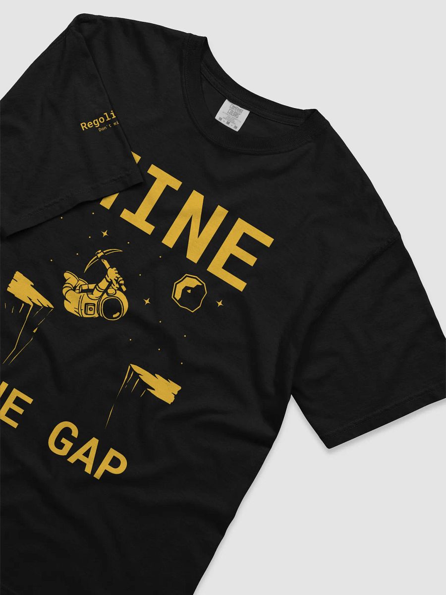 Mine the Gap T-Shirt product image (3)