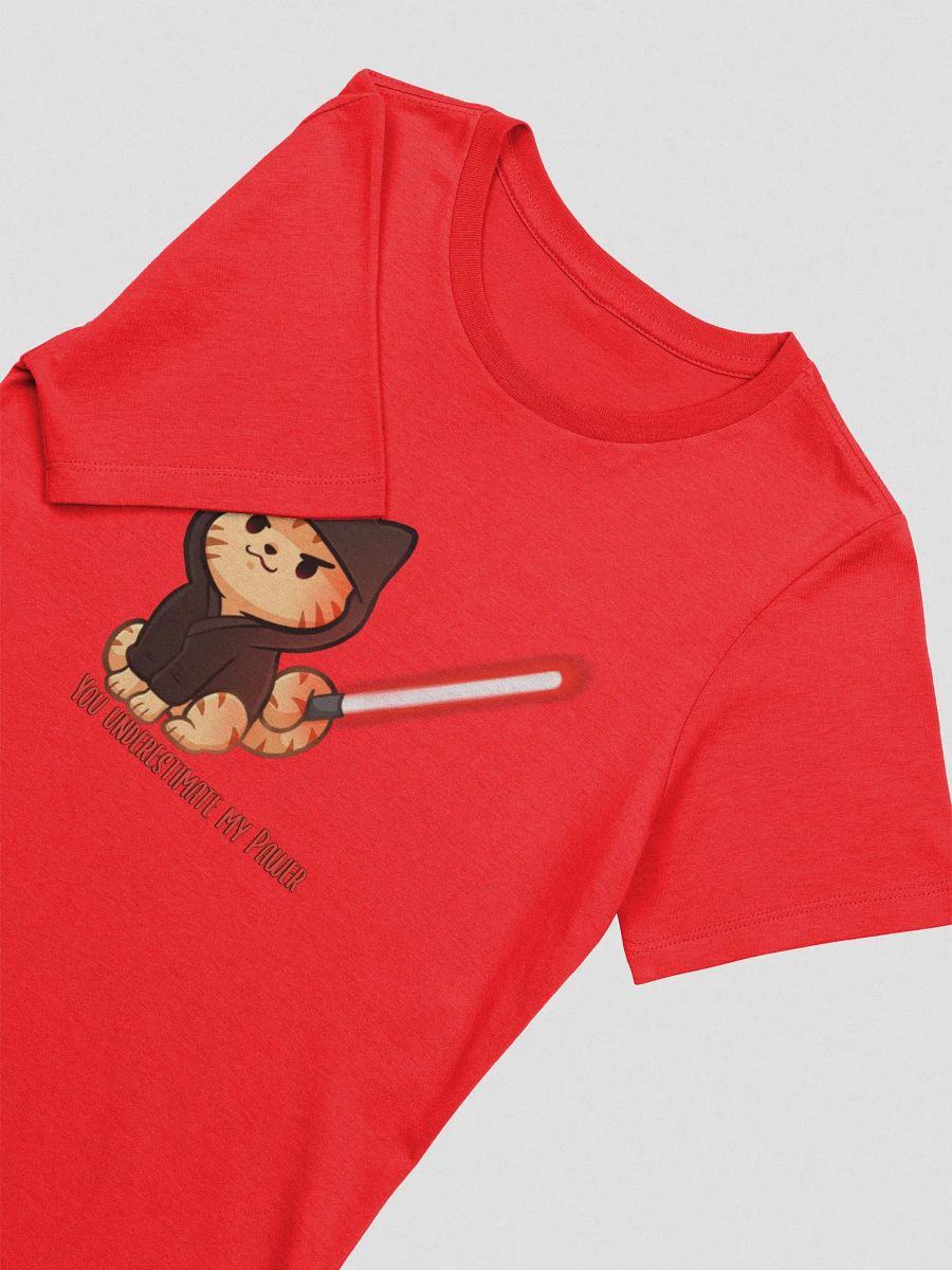 You Underestimate My Pawer Tee product image (18)