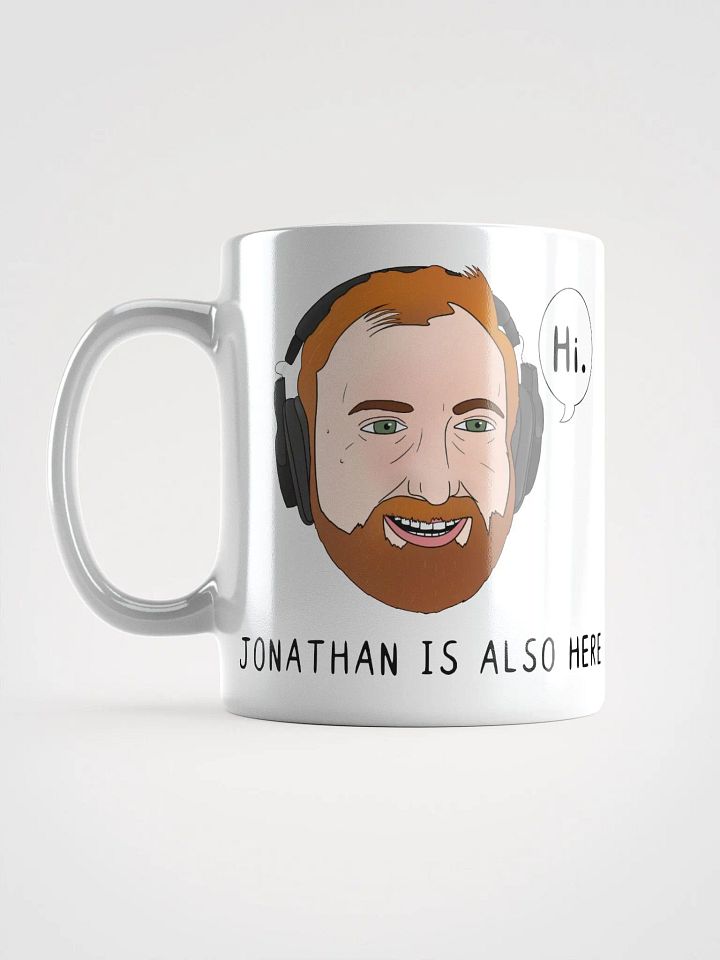 "Jonathan Is Also Here" Mug product image (1)