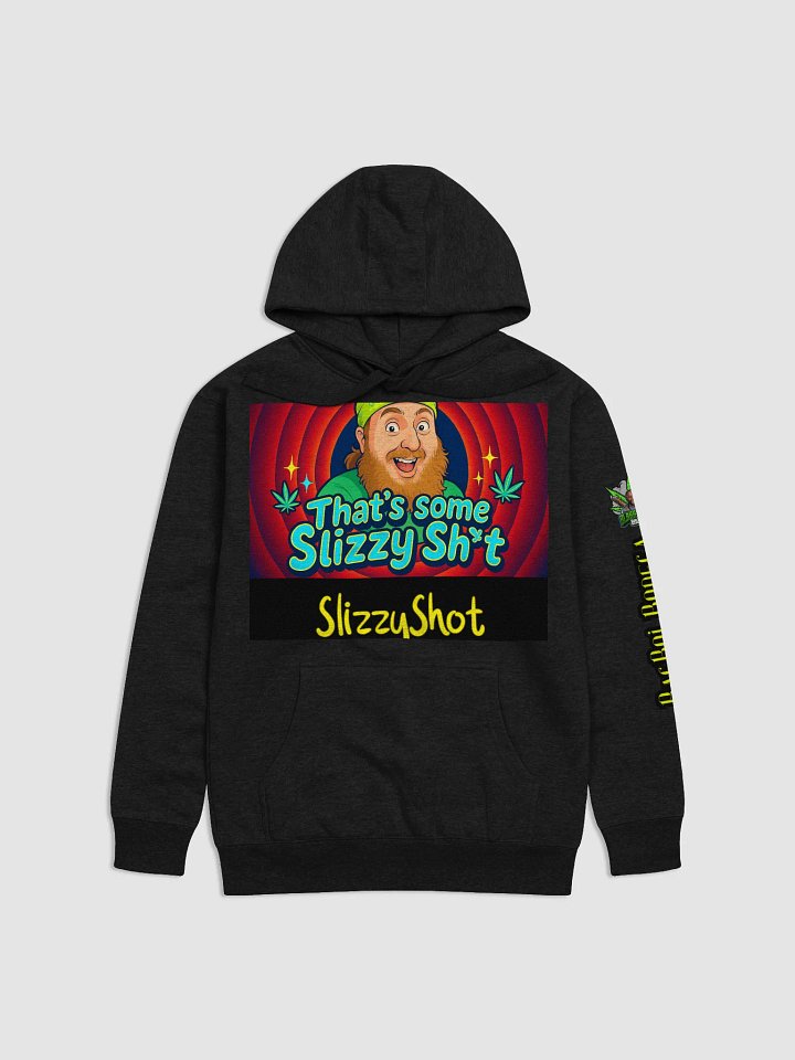 "That's Some Slizzy Sh*t" Premium Hoodie product image (7)