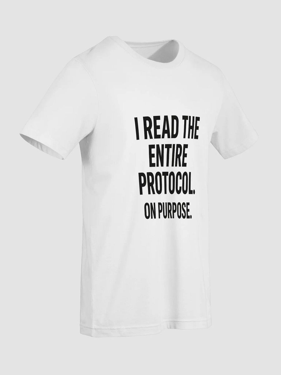 I Read the Entire Protocol. On Purpose. product image (60)