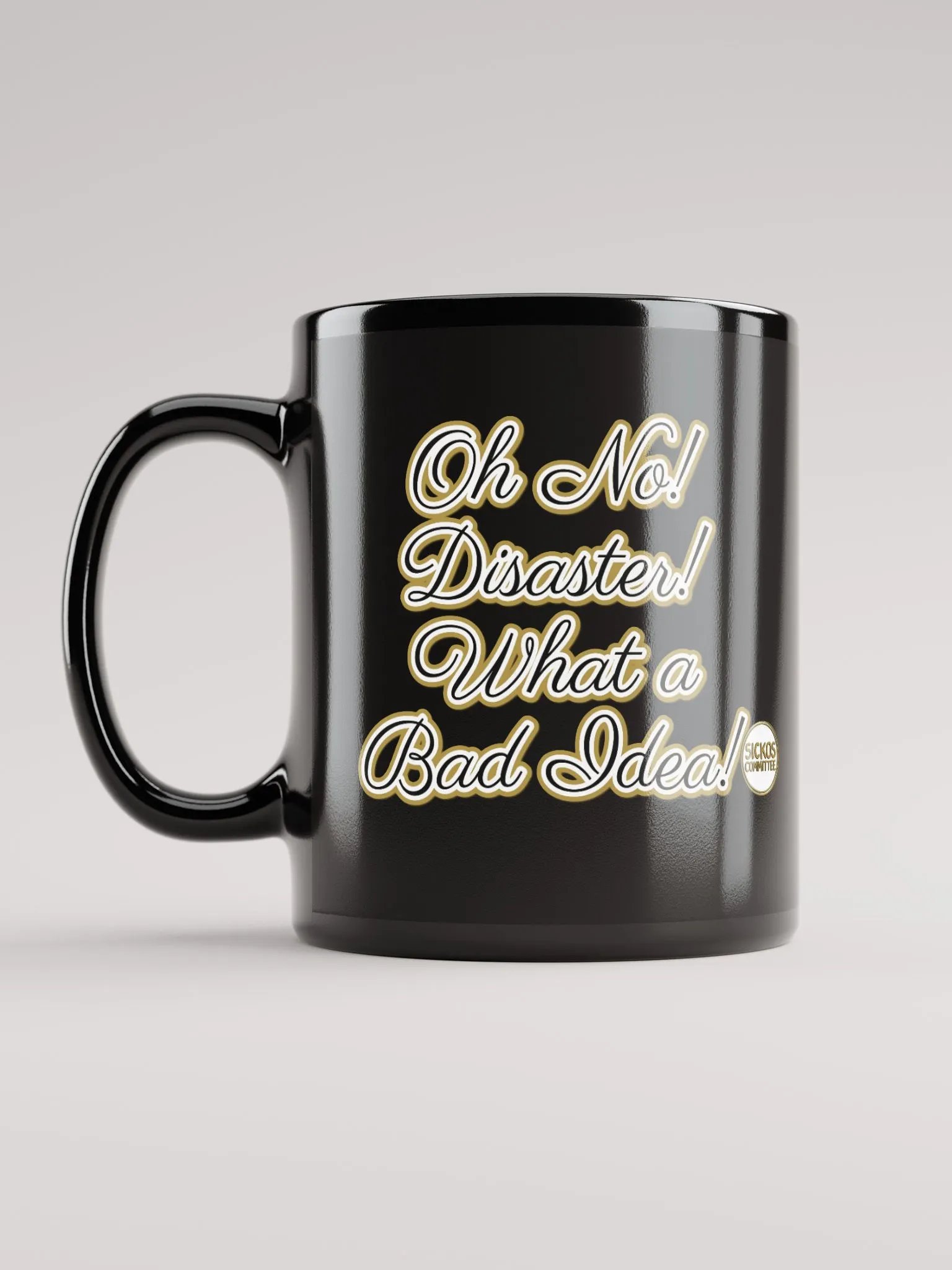 Oh No! Disaster! What a Bad Idea! Mug (2 Sizes) product image (12)