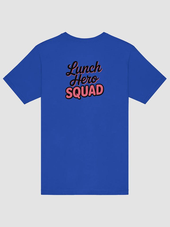 lunch hero squad Unisex T-Shirt product image (7)