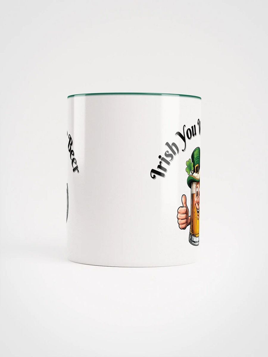 Irish You Were Beer Ceramic Mug product image (18)