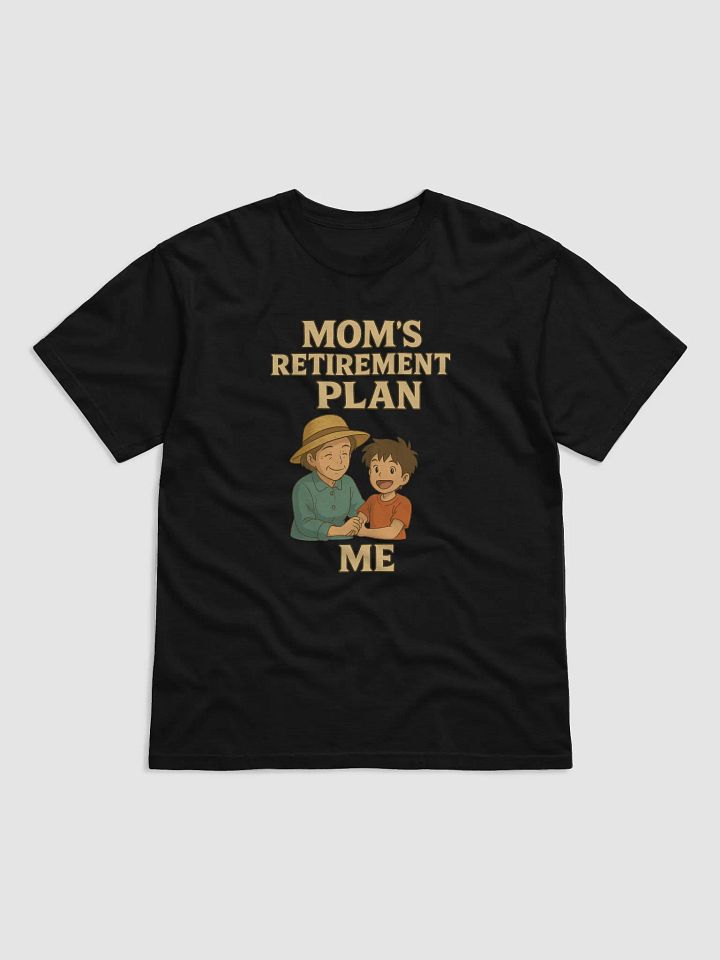 Mom's Retirement Plan T-Shirt product image (2)