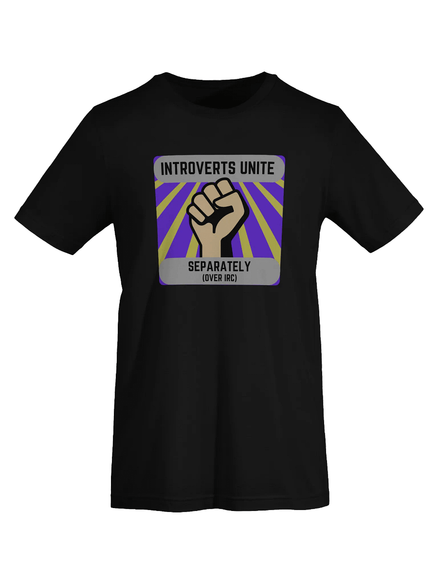 Introverts Unite T-Shirt (IRC Edition) product image (15)