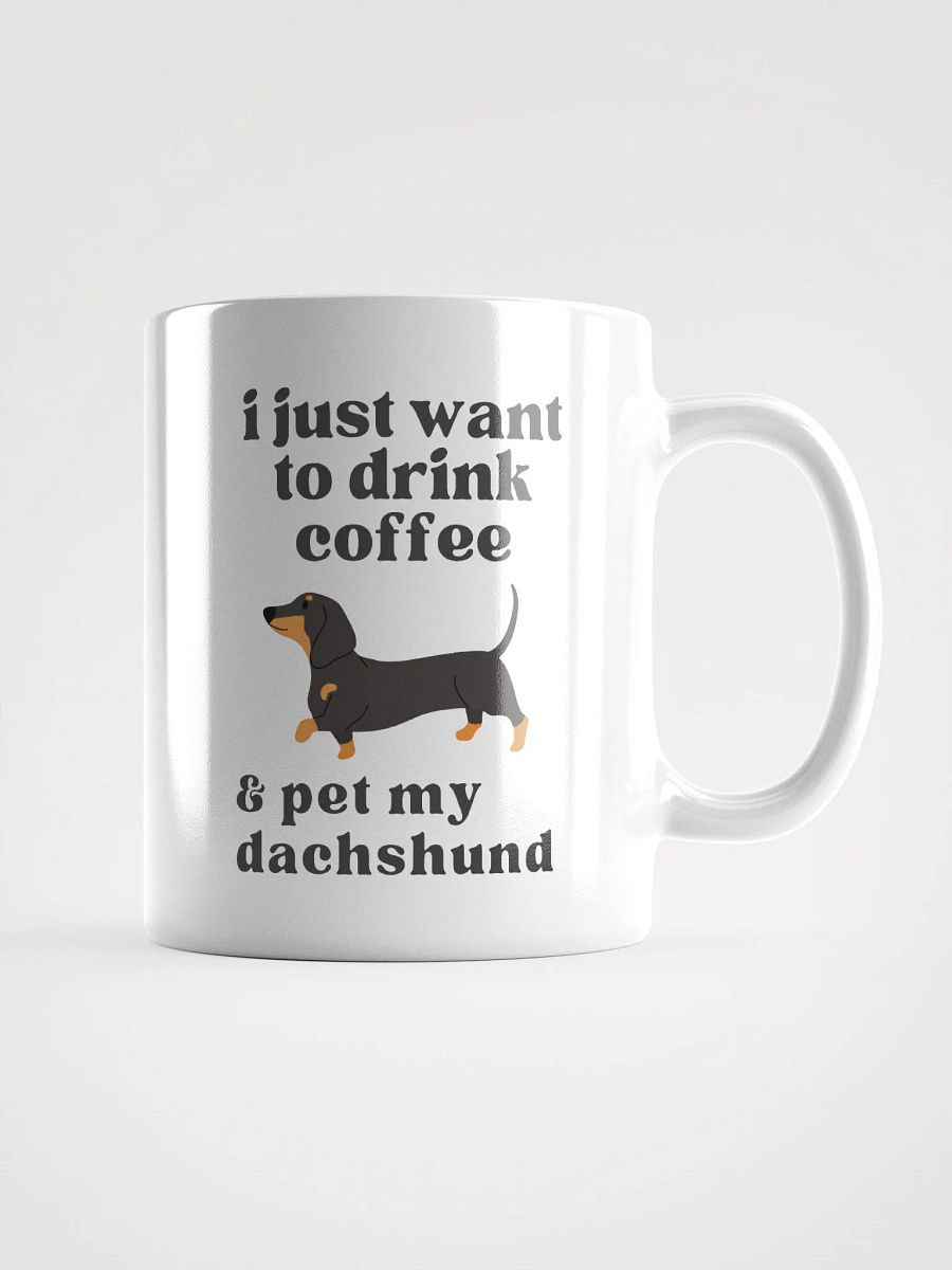 i just want to drink coffee & pet my dachshund - Glossy Mug product image (1)