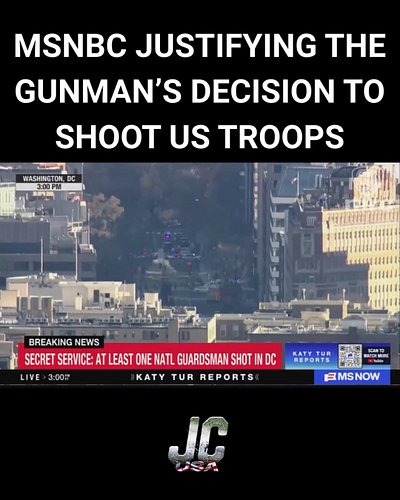 🚨DESPICABLE! - MSNBC has already tried to JUSTIFY and DEFEND the GUNMAN who decided to SHOOT US Troops on American Soil!

“Pe...