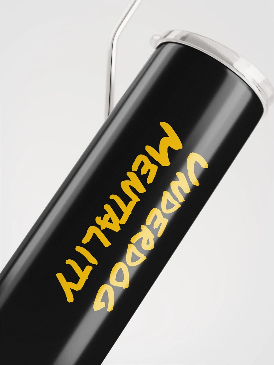 Underdog Mentality Stainless Steel Tumbler product image (5)