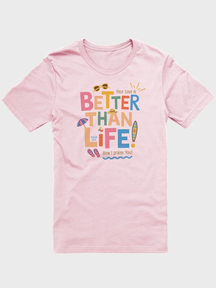 Better than Life Beachy Tshirt product image (1)