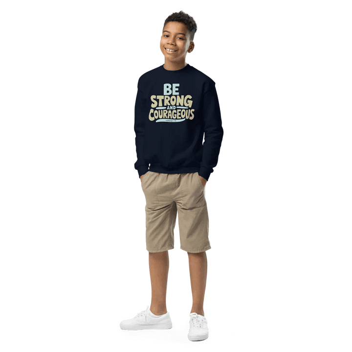 Be Strong and Courageous - Joshua 1:9 Youth Sweatshirt product image (5)