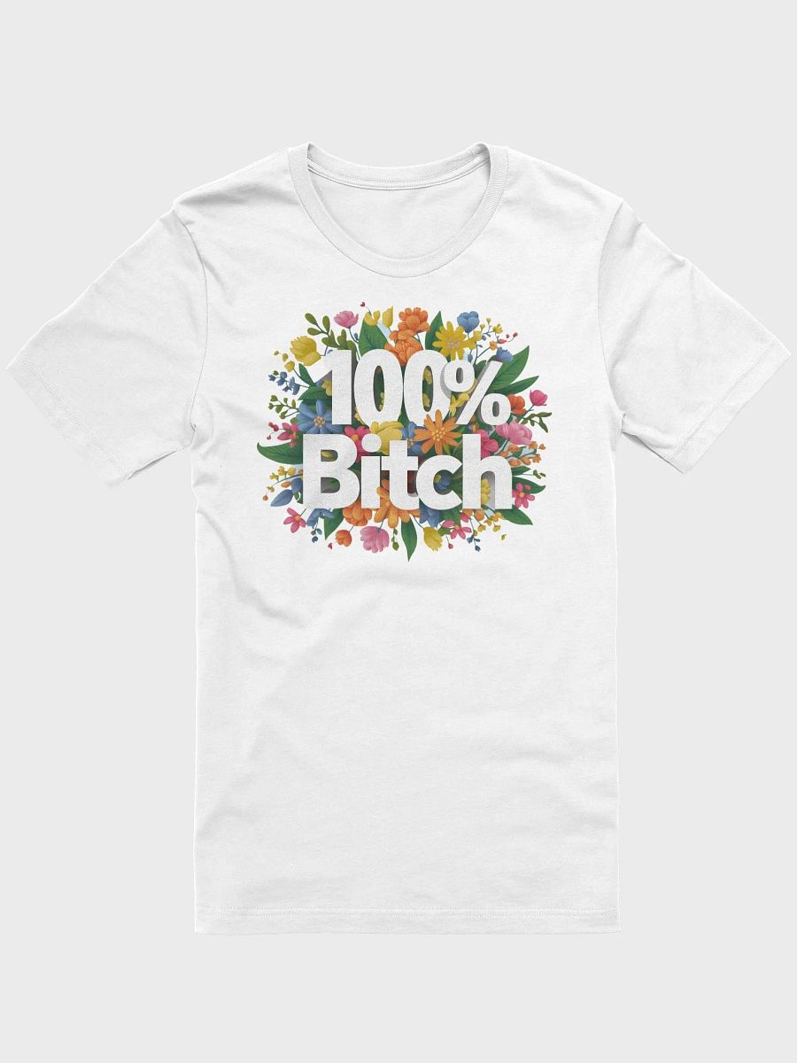 100 Percent BItch product image (1)