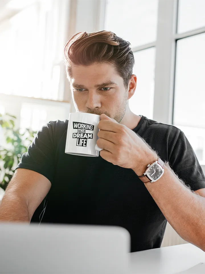 Working the Dream Life Coffee Mug – Motivational Ceramic Mug | Daily Inspiration | Purpose-Driven Drinkware product image (2)