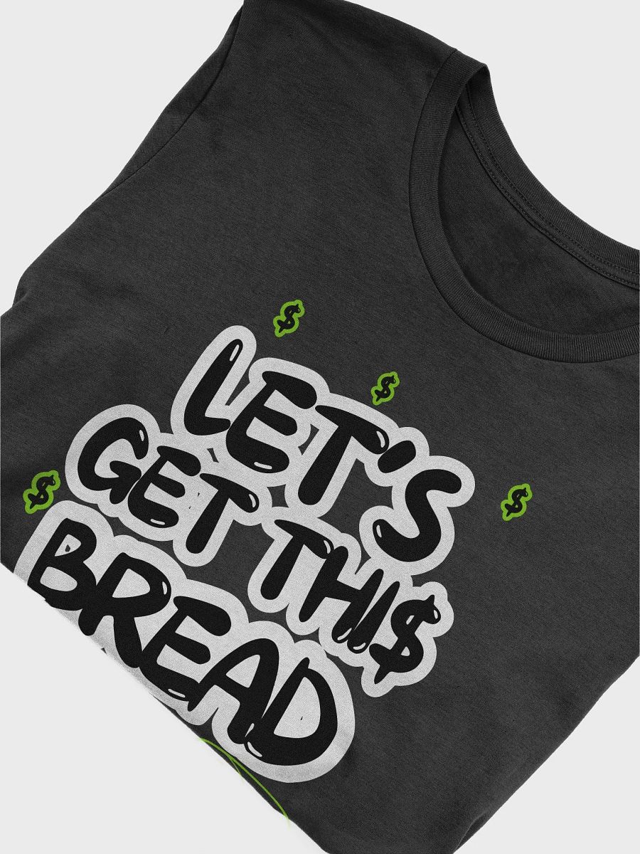 Let's Get This Bread | T-shirt product image (4)
