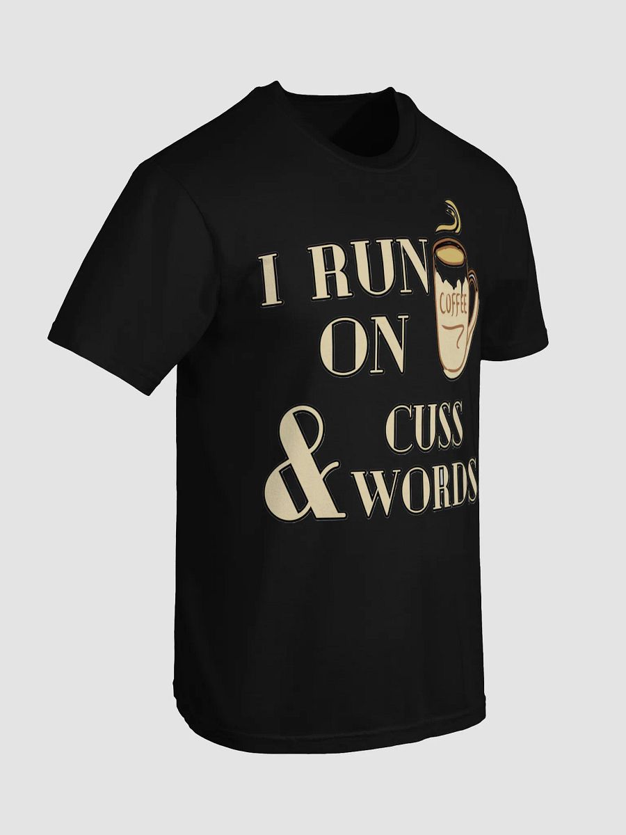 I RUN ON COFFEE & CUSS WORDS product image (85)