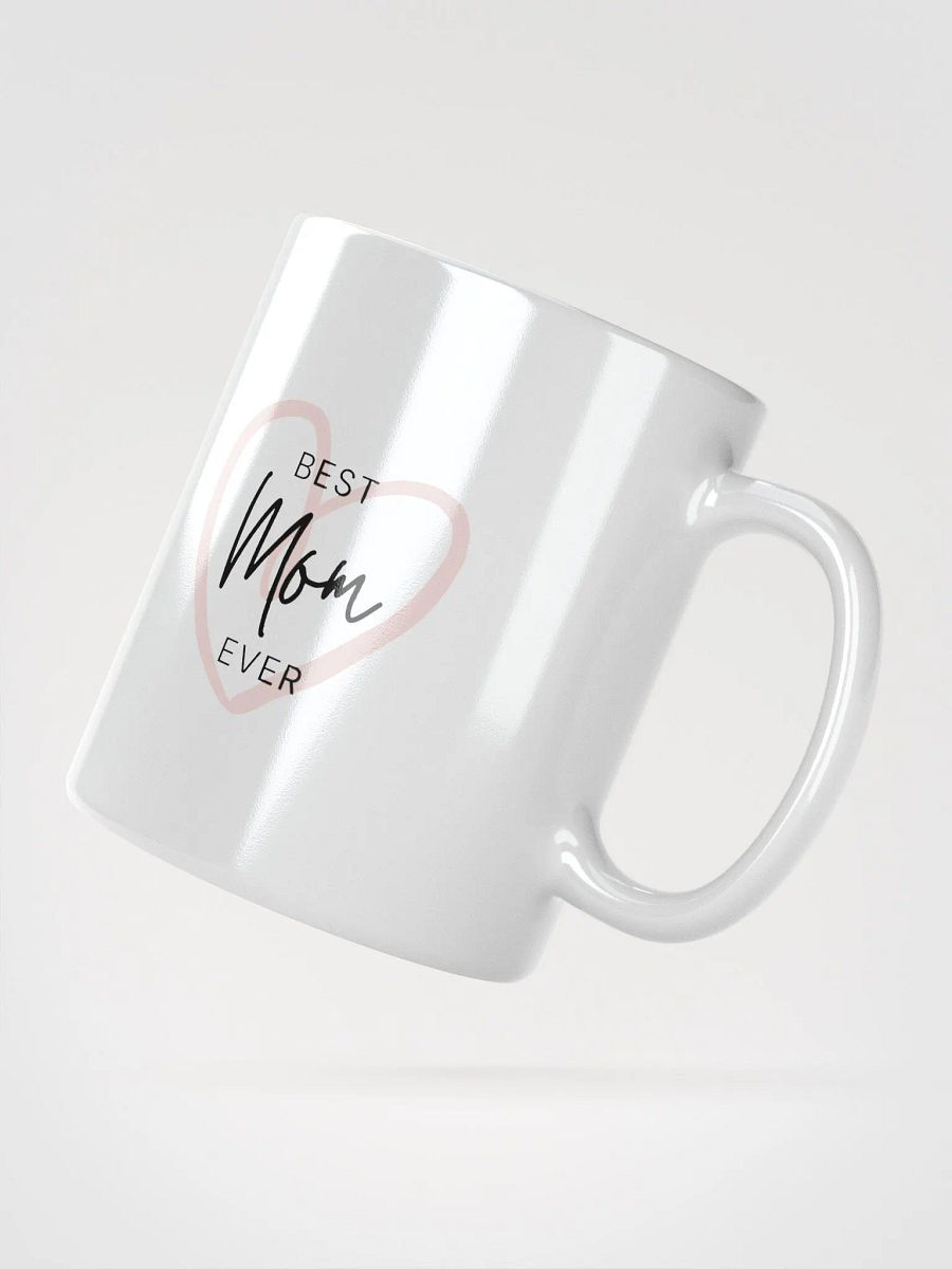 Best Mom Ever Mug product image (6)