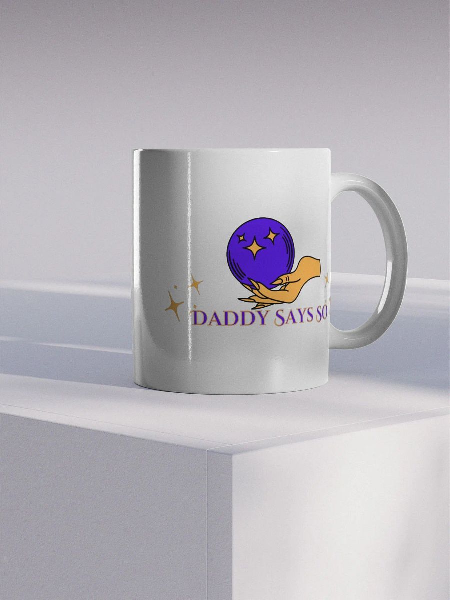 Daddy Says So Mug product image (4)