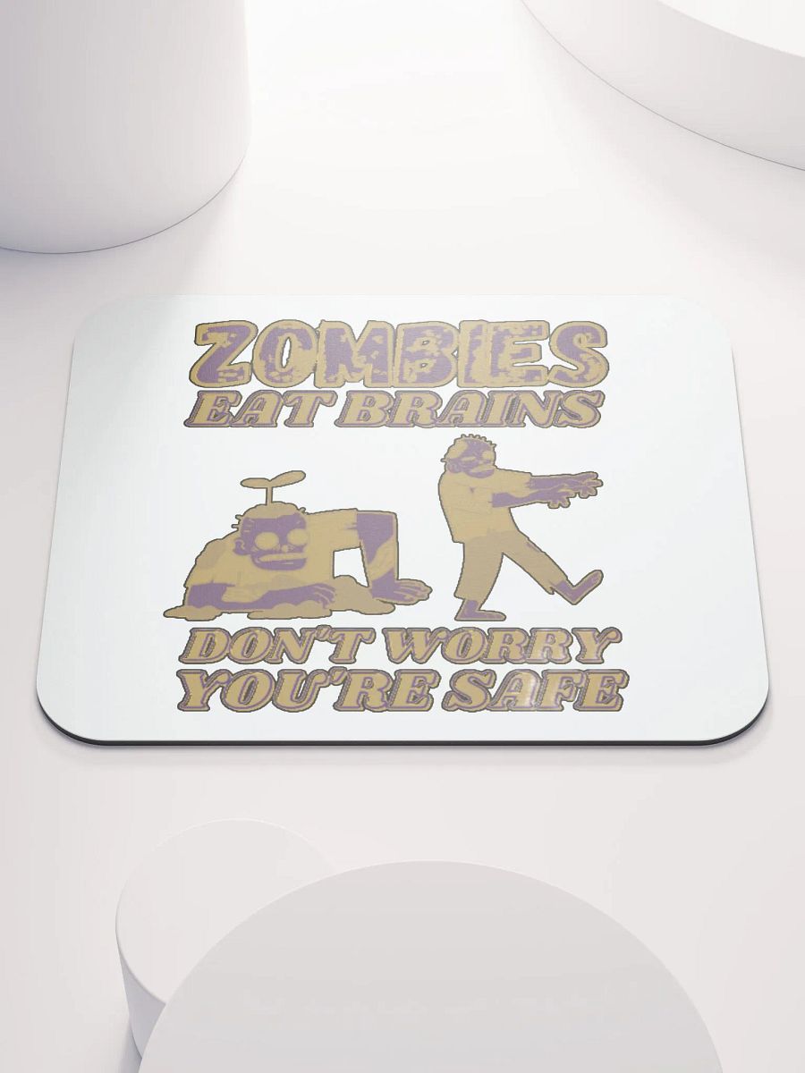 ZOMBIES EAT BRAINS, DON'T WORRY, YOU'RE SAFE product image (1)