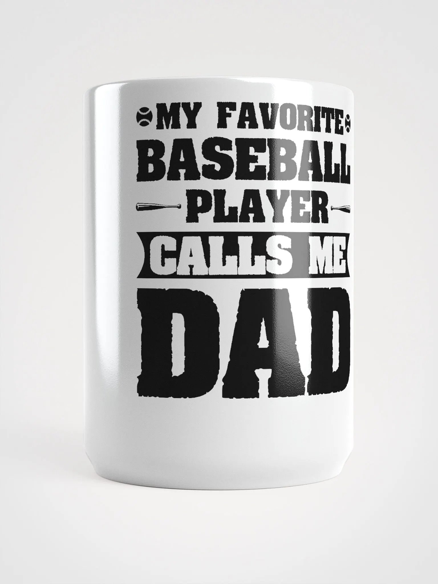 My Favorite Baseball Player Calls Me Dad product image (5)