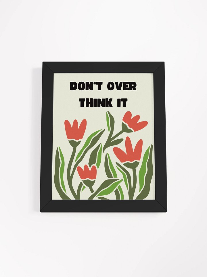 Don’t Overthink It Framed Poster product image (1)