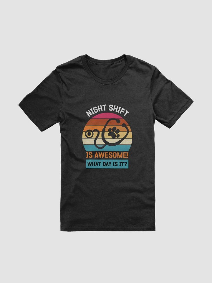 "NIGHT SHIFT-veterinary" t-shirt product image (1)