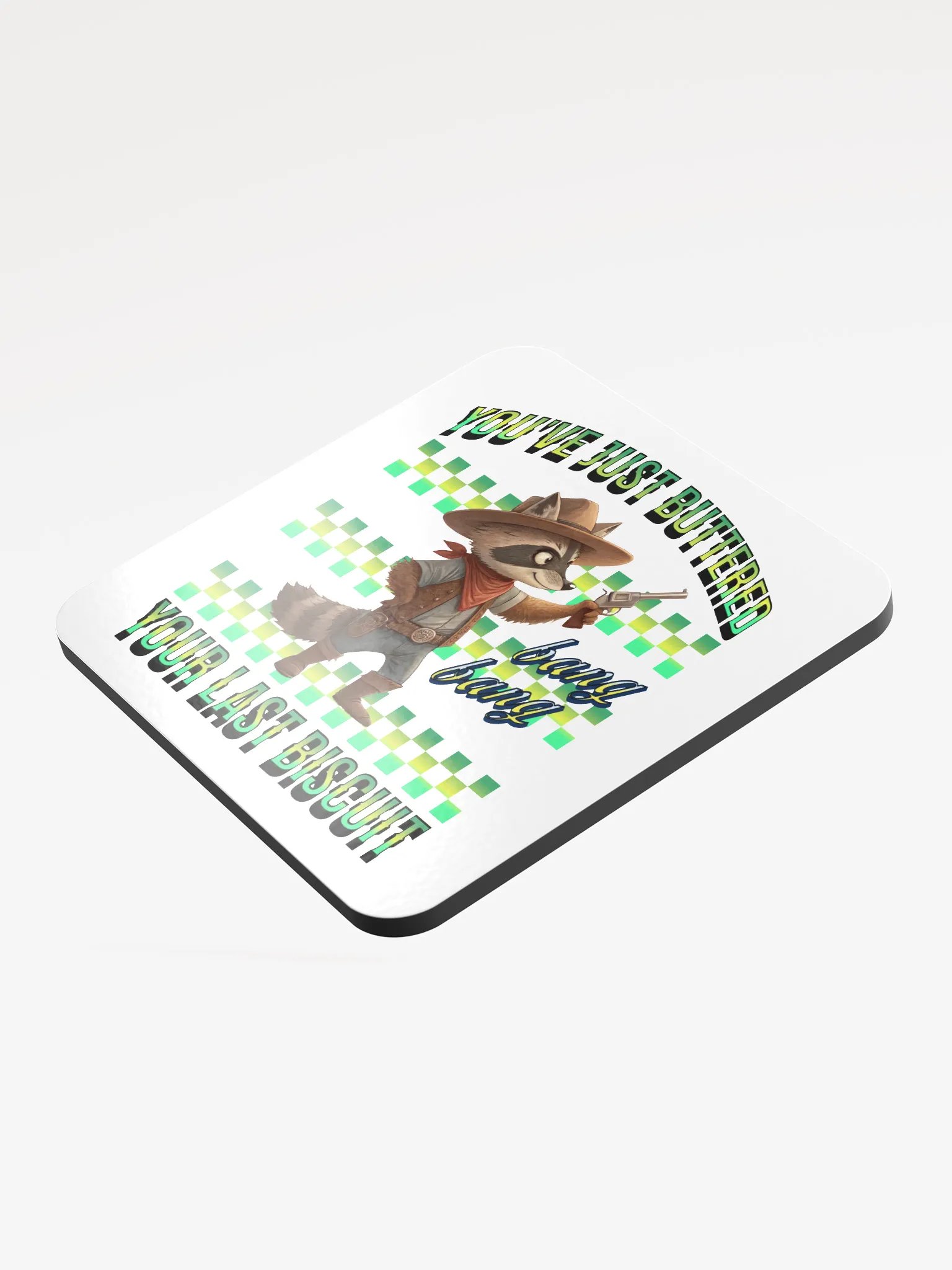 Youve Just Buttered Your Last Biscuit Raccoon Cork Coaster product image (4)