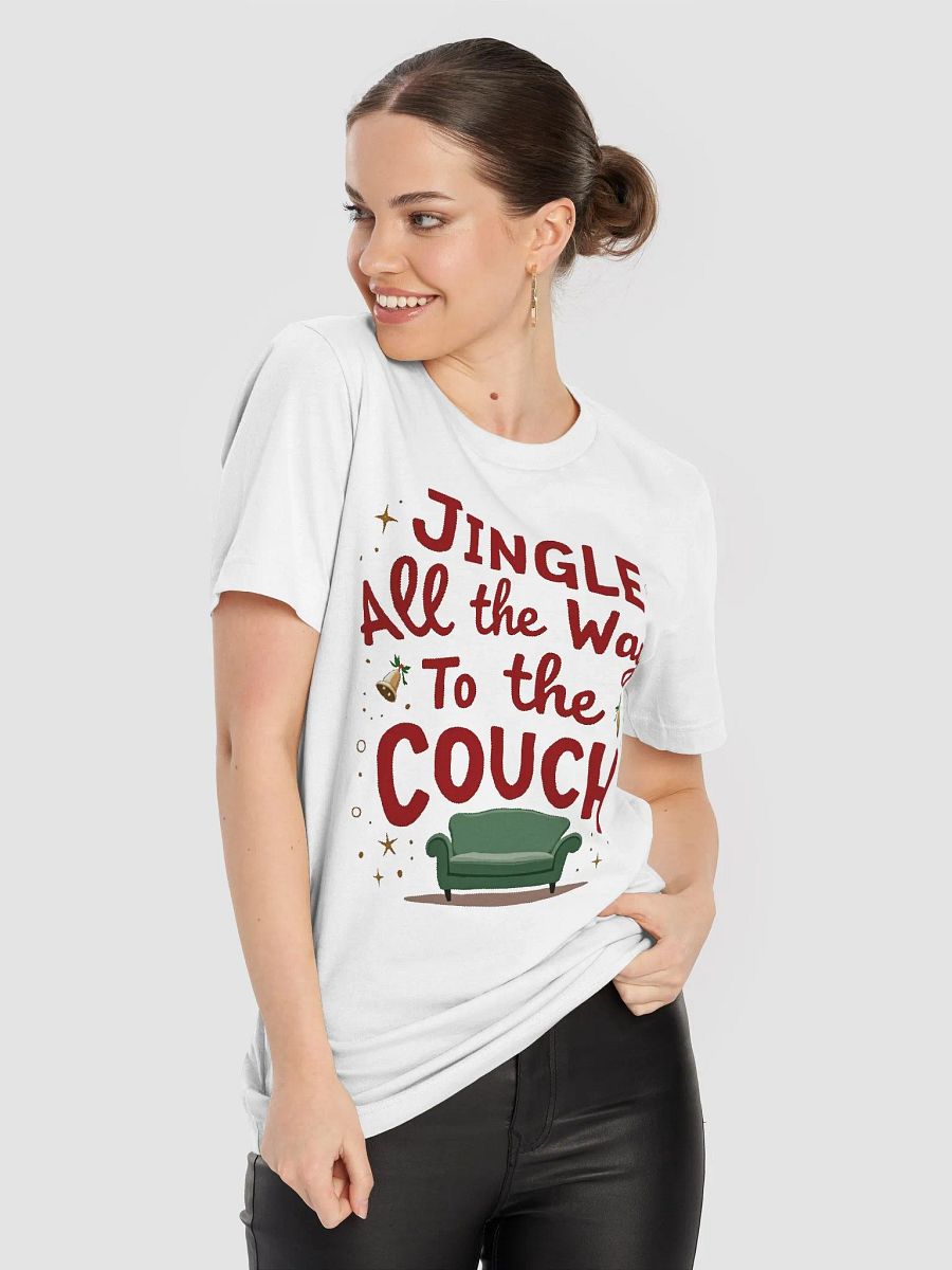 Jingle All the Way to the Couch T-Shirt product image (4)