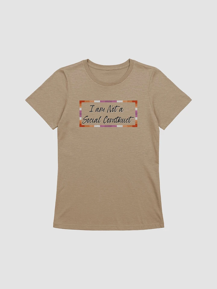 I am Not a Social Construct (lg) - Lesbian - Women's Relaxed Fit T product image (1)