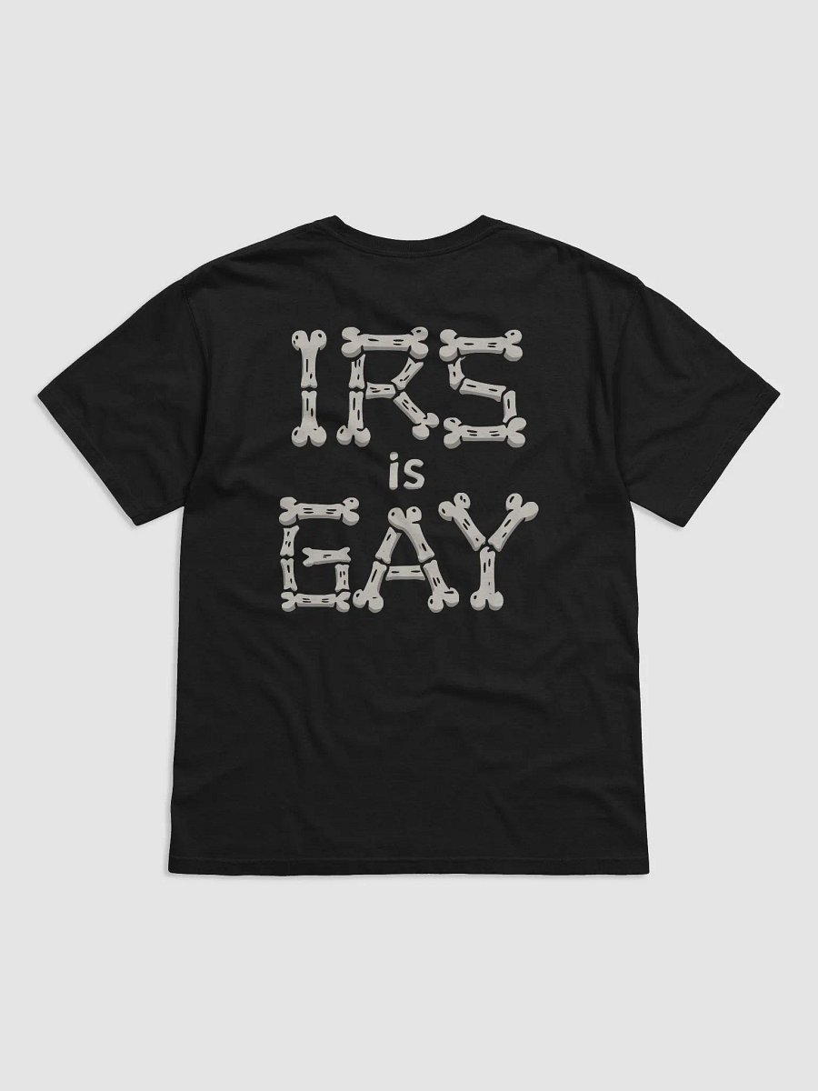 IRS IS GAY BONEZ product image (12)