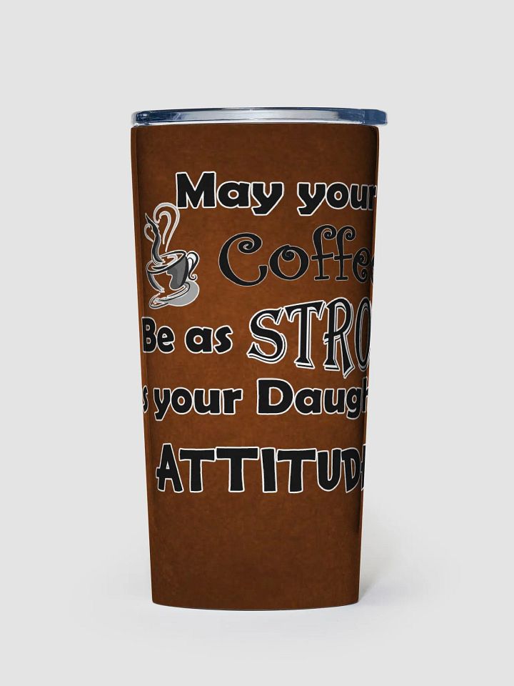 Strong coffee with strong attitude product image (1)