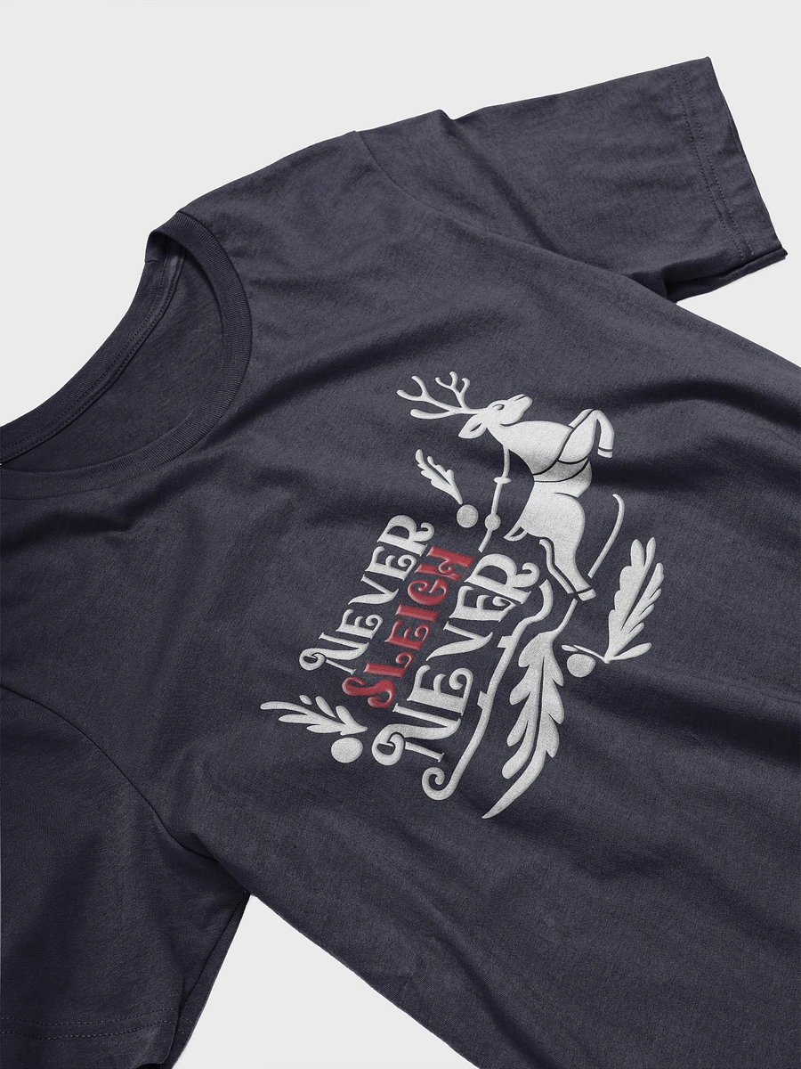 Never Sleigh Never (Design 3) - Dark Shirt product image (3)