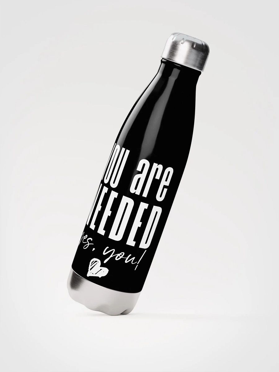 You are Needed Stainless Steel Bottle - black product image (2)