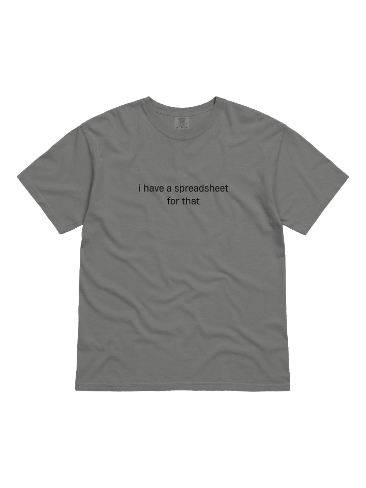 T-shirt “i have a spreadsheet for that” - black typo print product image (1)