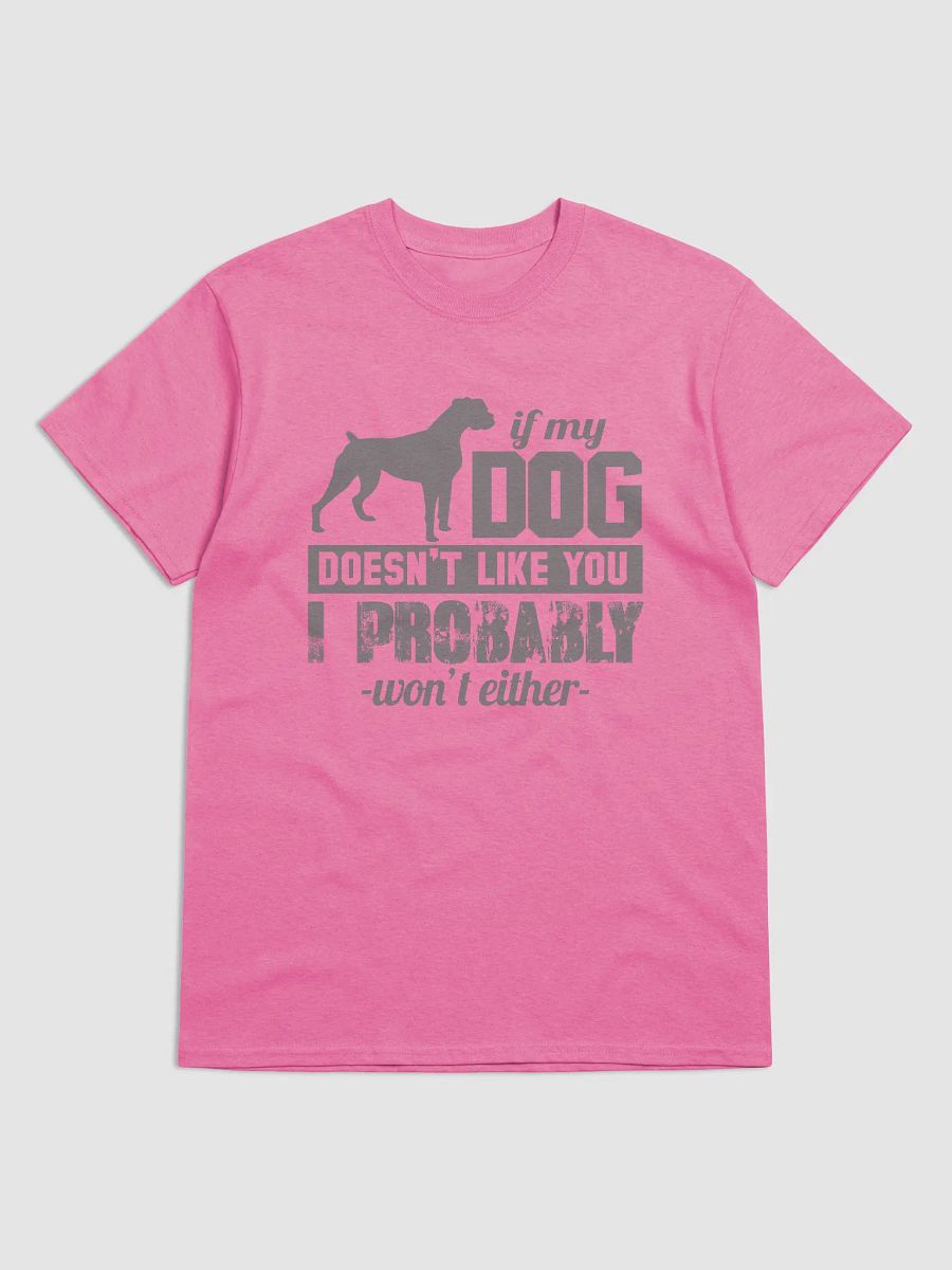 If my dog doesn't like you - shirt product image (7)
