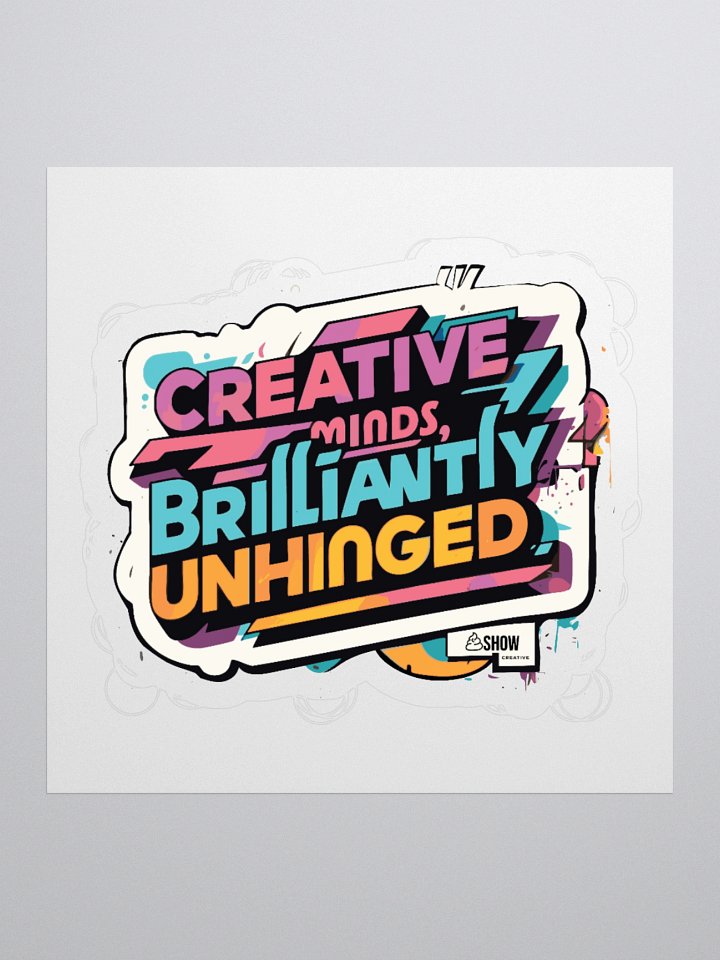 Brilliantly Unhinged Sticker product image (3)