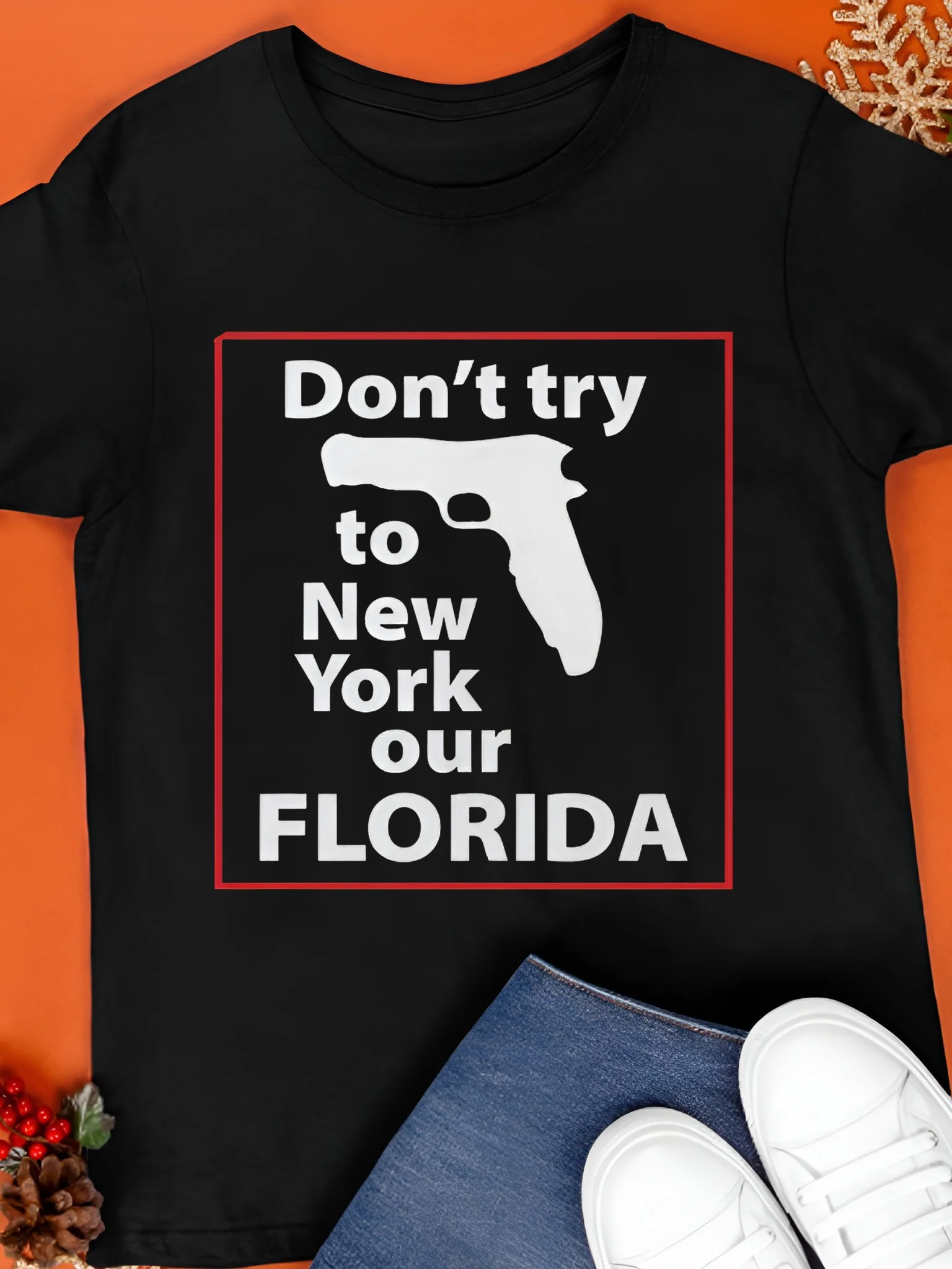 Dont Try To New York Our Florida Shirt product image (1)