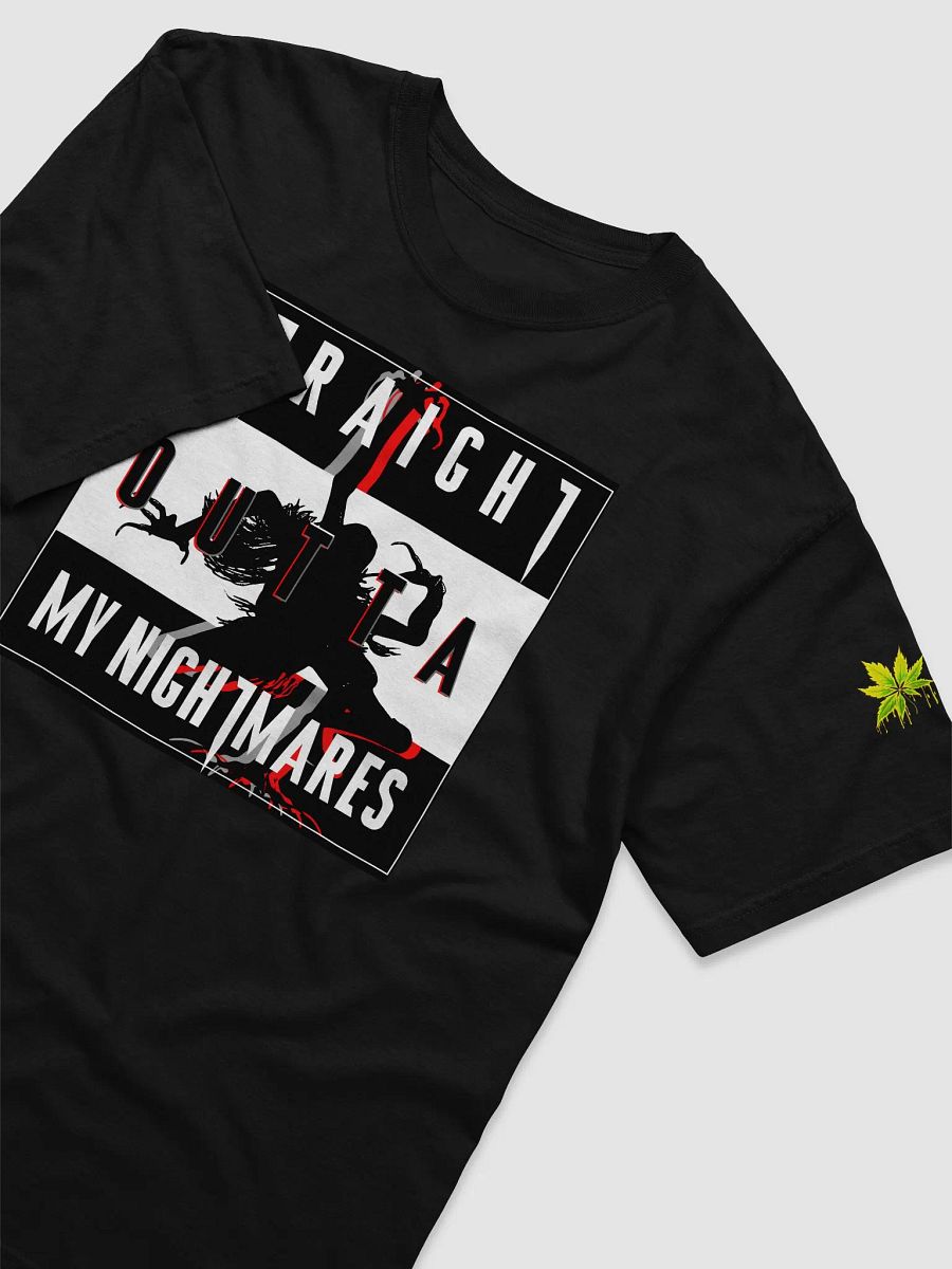 Straight Outta My Nightmares T-Shirt product image (3)